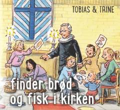 Tobias & Trine finder brød og fisk i kirken