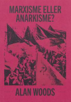 Marxisme eller anarkisme?