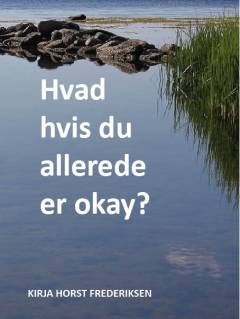 Hvad hvis du allerede er okay?