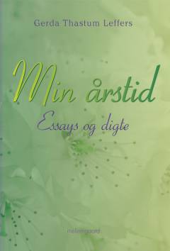 Min årstid : essays og digte