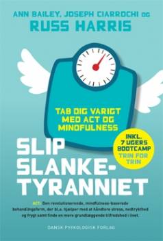 Slip slanketyranniet : tab dig varigt med ACT og mindfulness