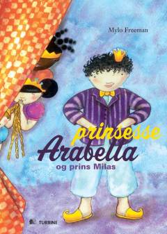 Prinsesse Arabella og prins Milas