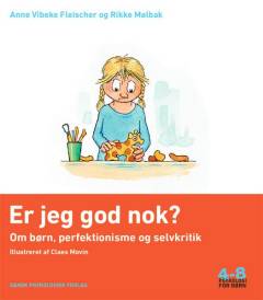 Er jeg god nok? : om børn, perfektionisme og selvkritik