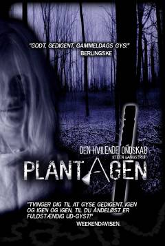 Plantagen. Bind 1 : Den hvilende ondskab