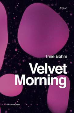 Velvet morning