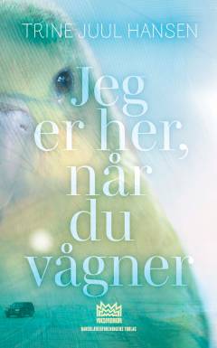 Jeg er her, når du vågner