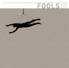 Fools 25 : 25 års teater, dans og performance med Københavns Internationale Teater