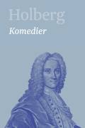 Holberg: Komedier
