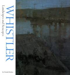 Whistler : landscapes and seascapes
