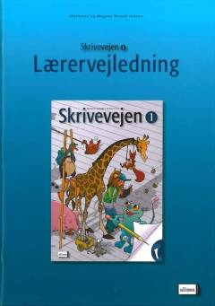 Skrivevejen 1 -- Lærervejledning