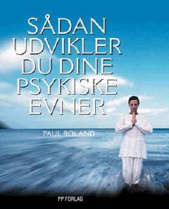 Sådan udvikler du dine psykiske evner