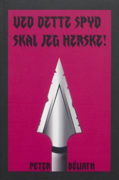 Ved dette spyd skal jeg herske!