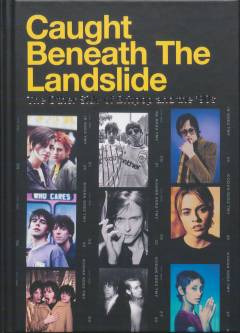 Caught beneath the landslide : the other side of Britpop and the '90s