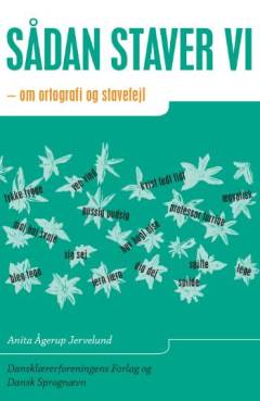 Sådan staver vi : om ortografi og stavefejl