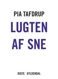 Lugten af sne : digte
