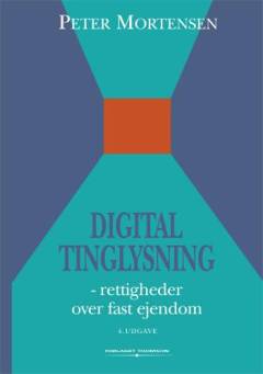 Digital tinglysning : rettigheder over fast ejendom