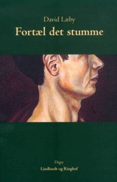 Fortæl det stumme : digte til et jeg