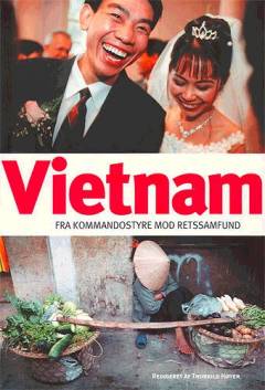 Vietnam : fra kommandostyre mod retssamfund