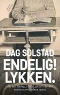 Endelig! Lykken : og mit forsøg, i 2022, på at udholde smerten ved tidens rasen