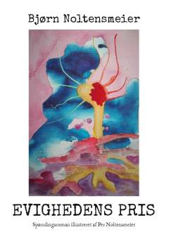 Evighedens pris : illustreret spændingsroman