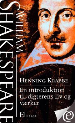 William Shakespeare : en introduktion til digterens liv og værker
