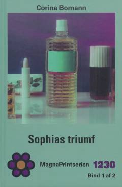 Sophias triumf. Bind 1 (Stor skrift)