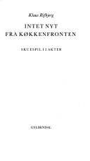 Intet nyt fra køkkenfronten : skuespil i 2 akter