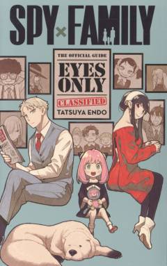 Spy x family: the official guide - eyes only