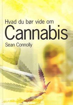 Hvad du bør vide om cannabis