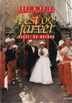 Fest og farver : tekst- og øvebog