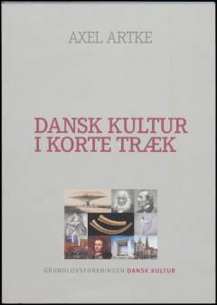 Dansk kultur i korte træk