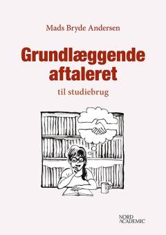Grundlæggende aftaleret - til studiebrug