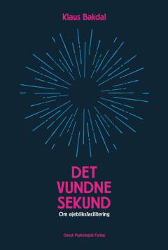Det vundne sekund : om øjebliksfacilitering