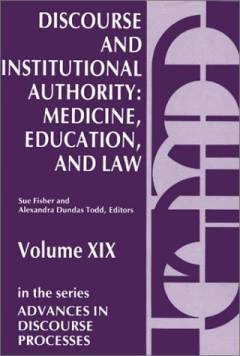 Discourse and institutional authority : medicine, education, and law