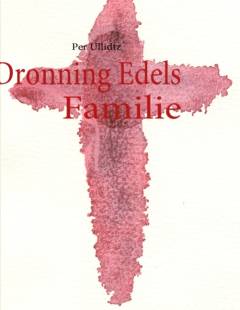 Dronning Edels familie