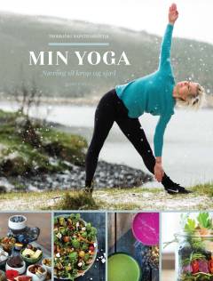 Min yoga : næring til krop og sjæl