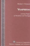 Vampirism : literary tropes of decadence and entropy