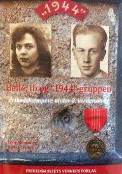 Helle, Ib og "1944"-gruppen : frihedskæmpere under 2. verdenskrig