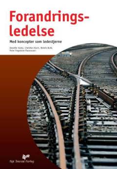 Forandringsledelse : med koncepter som ledestjerne