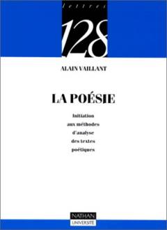 La poésie : Initiation aux méthodes d'analyse des textes poétiques