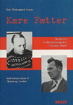 Kære fætter : striden om modstandsbevægelsen i Jylland 1944-45