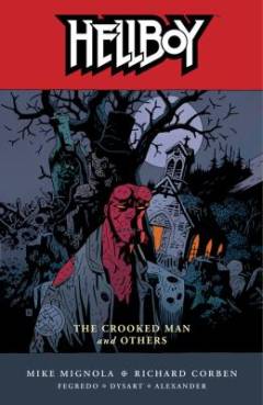 Hellboy - The crooked man and others