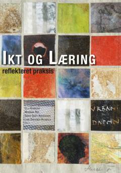 Ikt og læring : reflekteret praksis