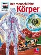 Unser Körper : von der Zelle bis zum Menschen