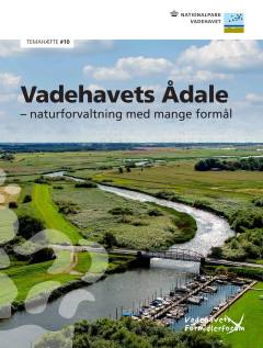 Vadehavets ådale : naturforvaltning med mange formål
