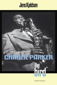 Charlie Parker - the Bird