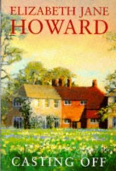 Casting off : volume 4 of The Cazalet chronicle