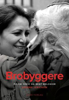 Brobyggere : Özlem Cekic og Bent Melchior