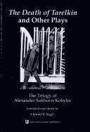 The death of Tarelkin and other plays : the trilogy of Alexander Sukhovo-Kobylin