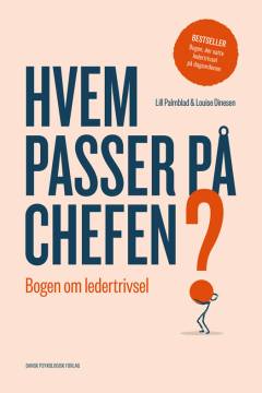 Hvem passer på chefen? : bogen om ledertrivsel